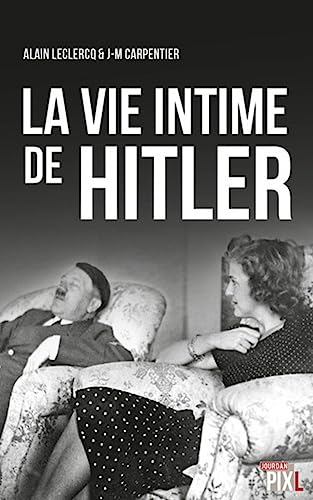 Stock image for La vie intime de Hitler. Collection : Carnets de guerre. for sale by AUSONE