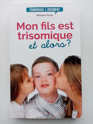 9782390260332: Mon fils est trisomique, et alors ?