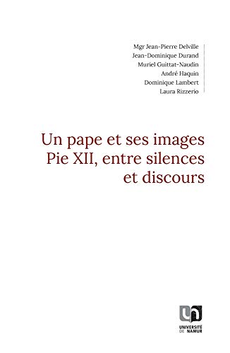9782390291107: Un pape et ses images: Pie XII, entre silences et discours (Philosophies, Religions & Socits)
