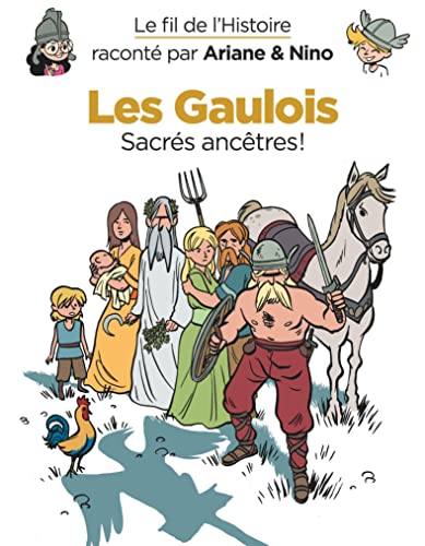 Imagen de archivo de Le fil de l'Histoire racont par Ariane & Nino - tome 3 - Les Gaulois a la venta por Ammareal