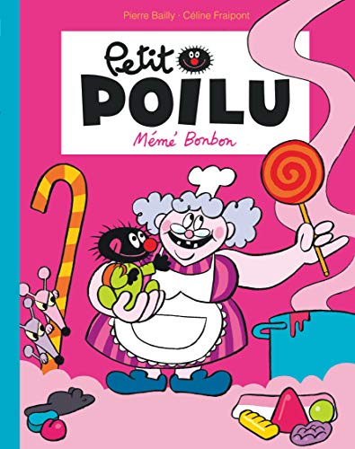 Beispielbild fr Petit Poilu Poche - Tome 4 - Meme Bonbon (Reedition) zum Verkauf von medimops