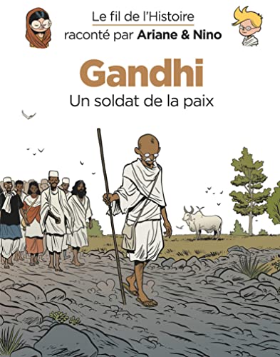 Beispielbild fr Le fil de l'Histoire racont par Ariane & Nino - Gandhi zum Verkauf von Ammareal