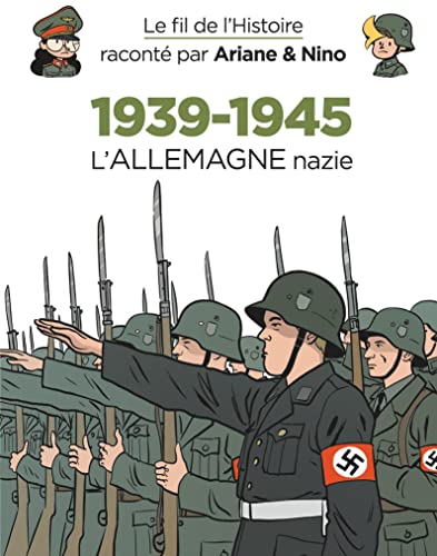 Beispielbild fr Le fil de l'Histoire racont par Ariane & Nino - 1939-1945 - L'Allemagne nazie zum Verkauf von medimops