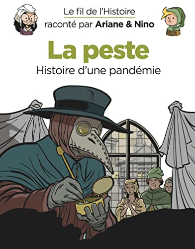 Beispielbild fr Le fil de l'Histoire racont par Ariane & Nino - La peste zum Verkauf von Ammareal