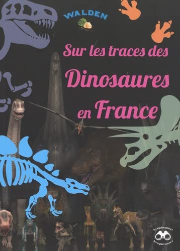 9782390421016: Sur les traces des dinosaures en France