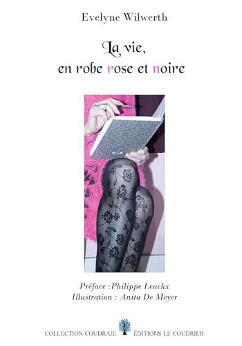 Stock image for La vie, en robe rose et noire for sale by Gallix