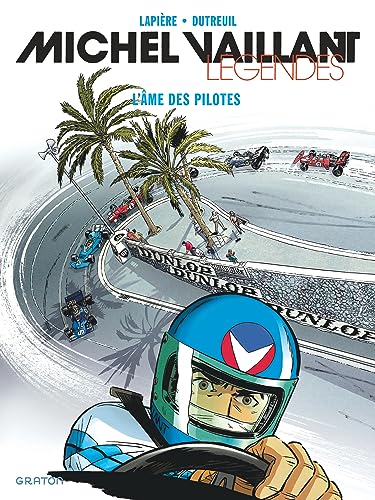 Beispielbild fr Michel Vaillant - Lgendes - Tome 2 - L'me des pilotes zum Verkauf von medimops