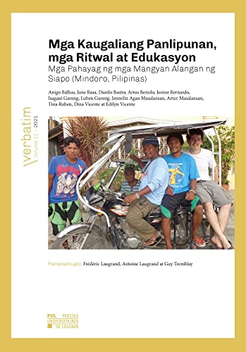 9782390611608: Mga Kaugaliang Panlipunan, mga Ritwal at Edukasyon: Mga Pahayag ng mga Mangyan Alangan ng Siapo (Mindoro, Pilipinas)
