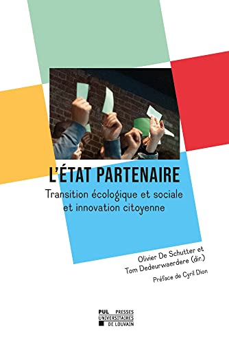 Stock image for L'tat partenaire: Transition cologique et sociale et innovation citoyenne for sale by Gallix