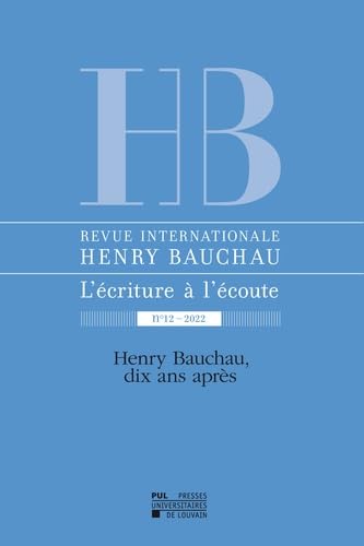 Beispielbild fr Revue Internationale Henry Bauchau N12 ? 2022: Henry Bauchau, Dix Ans Aprs zum Verkauf von RECYCLIVRE