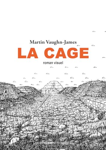 9782390701132: La Cage: Suivi de La construction de La Cage