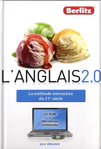 Beispielbild fr L'anglais 2.0 - La mthode interactive du 21e sicle zum Verkauf von EPICERIE CULTURELLE
