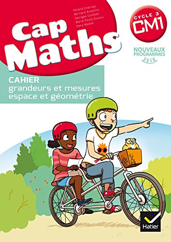 Imagen de archivo de CAP Maths CM1  d. 2017 - Cahier de g om trie: Cahier grandeurs et mesures - espace et g om trie a la venta por WorldofBooks