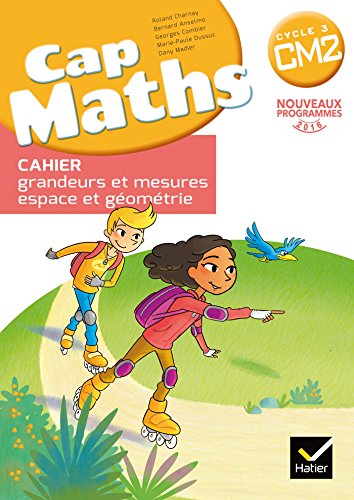 Stock image for CAP Maths CM2 Ed. 2016 - Cahier grandeurs et mesures espace et geometrie for sale by Ammareal