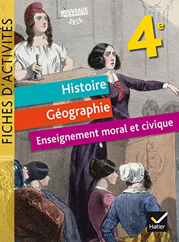 Stock image for Histoire, Gographie, Enseignement moral et civique (EMC) 4e - Fiches d'activits - d. 2017 for sale by medimops