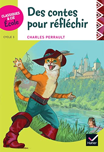 9782401000988: Classiques & Cie Ecole cycle 3 - Des contes pour rflchir - C. Perrault