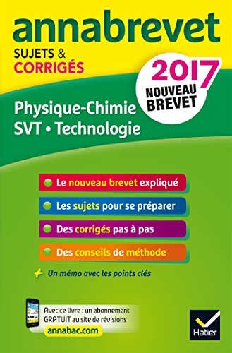 Stock image for Annales Annabrevet 2017 Physique-chimie SVT Technologie 3e: sujets et corrigs, nouveau brevet for sale by Ammareal