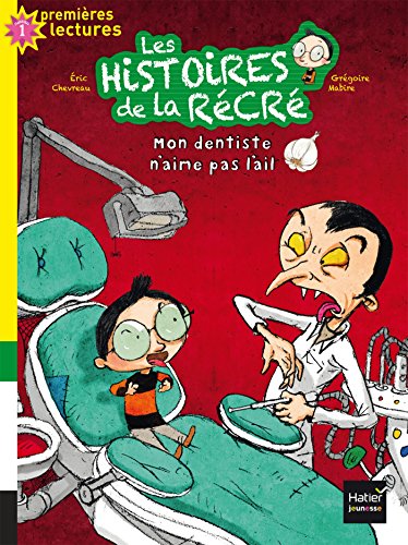 Stock image for Mon dentiste n'aime pas l'ail (Les histoires de la r cr (1)) for sale by WorldofBooks