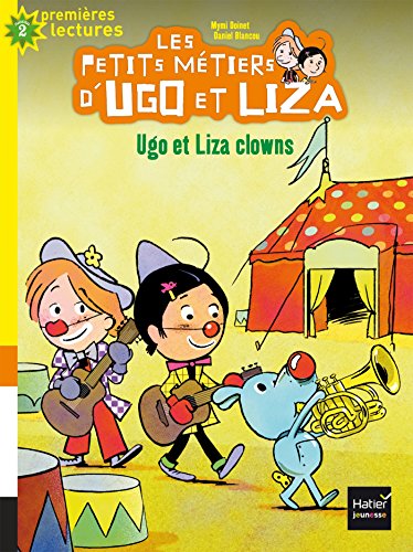 Beispielbild fr Les petits mtiers d'Ugo et Liza - Ugo et Liza clowns CP/CE1 6/7 ans zum Verkauf von Buchpark