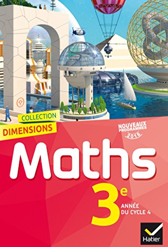 Beispielbild fr Dimensions Mathmatiques 3e - Manuel de l'lve - Nouveau programme 2016 zum Verkauf von Ammareal