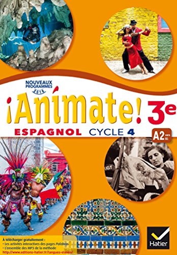 Imagen de archivo de Animate - Espagnol 3e anne LV2 d. 2017 - Livre lve a la venta por Ammareal