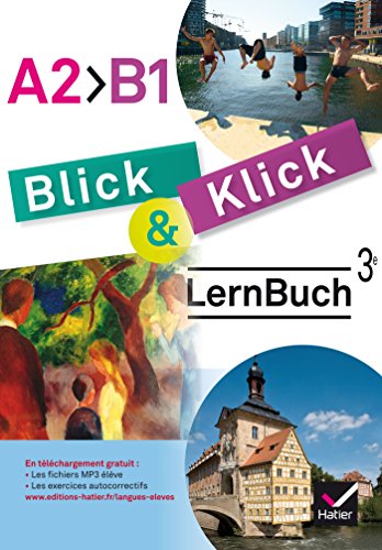 Stock image for Blick und Klick - Allemand 3e anne LV2 d. 2017 - Cahier Manuel de l'lve for sale by Ammareal