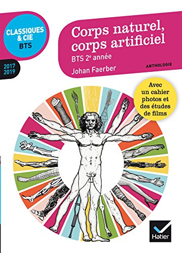 Beispielbild fr Corps naturel, corps artificiel : anthologie 2017-2019 pour l'preuve de culture gnrale et expression au BTS zum Verkauf von Ammareal