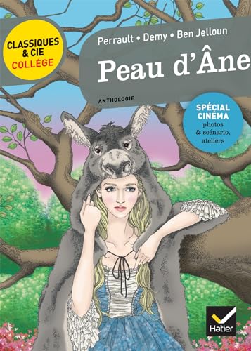 9782401028142: Peau d'ne: le conte de Perrault, le film de J. Demy, la rcriture de T. Ben Jelloun