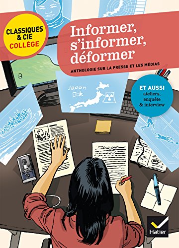 Stock image for Informer, s'informer, d former: anthologie sur la presse et les m dias (Classiques & Cie Coll ge (84)) (French Edition) for sale by Half Price Books Inc.