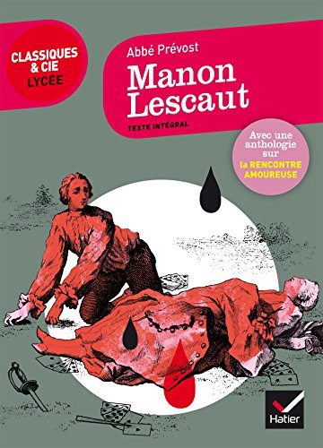 Beispielbild fr Manon Lescaut: suivi d une anthologie sur la rencontre amoureuse zum Verkauf von Ammareal