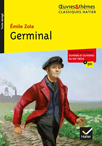 Stock image for Germinal: suivi d un dossier thmatique  Ouvriers et ouvrires au XIXe sicle  for sale by medimops