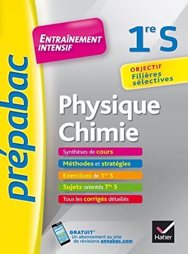 Beispielbild fr Physique-Chimie 1re S - Prpabac Entranement intensif: objectif filires slectives 1re S zum Verkauf von Buchpark