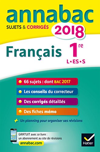 Beispielbild fr Annales Annabac 2018 Franais 1re L, ES, S: sujets et corrigs du bac Premire sries gnrales zum Verkauf von Ammareal
