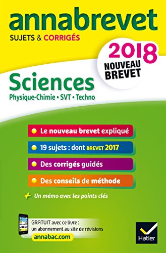9782401031722: Annales Annabrevet 2018 Physique-chimie SVT Technologie 3e: sujets et corrigs, nouveau brevet: Sujets & corrigs
