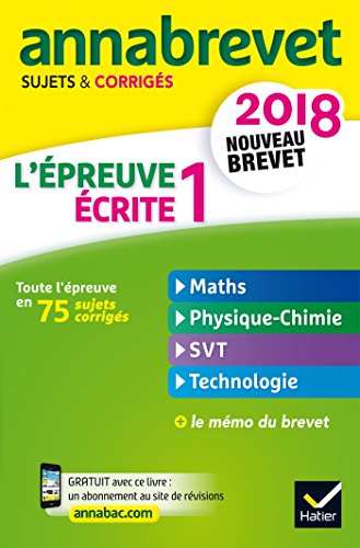 Beispielbild fr Annales Annabrevet 2018 L'preuve crite 1 du nouveau brevet 3e: maths, physique-chimie, SVT, technologie zum Verkauf von Ammareal