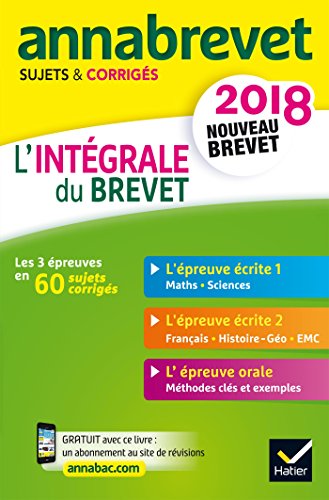 Imagen de archivo de Annales Annabrevet 2018 L'intgrale du nouveau brevet 3e: sujets, corrigs & conseils de mthode (French Edition) a la venta por MusicMagpie