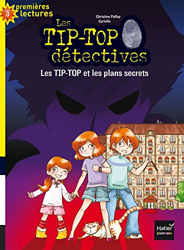 Stock image for Les Tip-Top d tectives, Tome 1 : Les Tip-Top et les plans secrets for sale by WorldofBooks