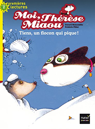 9782401043053: Moi, Thrse Miaou - Tiens, un flocon qui pique ! CP/CE1 6/7 ans