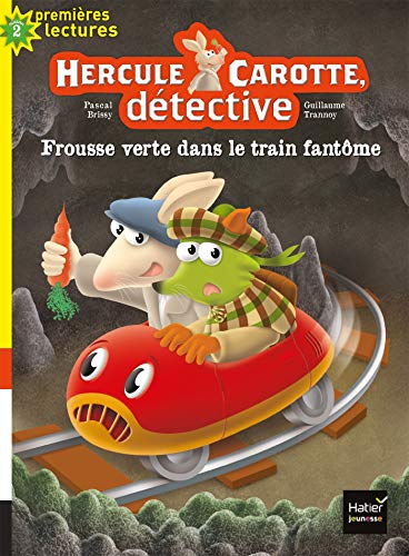 Stock image for Hercule Carotte - Frousse verte dans le train fantme CP/CE1 6/7 ans Brissy, Pascal et Trannoy, Guillaume for sale by BIBLIO-NET