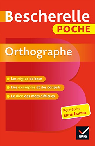 Beispielbild fr Bescherelle poche Orthographe: L' essentiel de l orthographe franaise zum Verkauf von medimops
