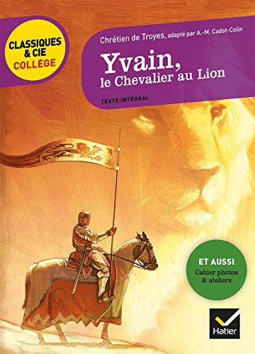 Stock image for Yvain, le Chevalier au Lion: suivi d'un groupement « H ros et h ro nes » for sale by ThriftBooks-Dallas