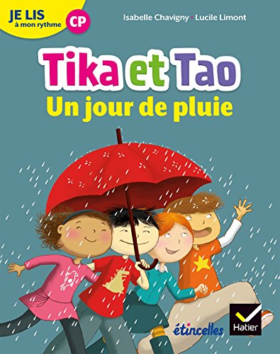 Stock image for Etincelles - Lecture CP d. 2018 - Je lis  mon rythme -Tika et Tao - Un jour de pluie for sale by Ammareal