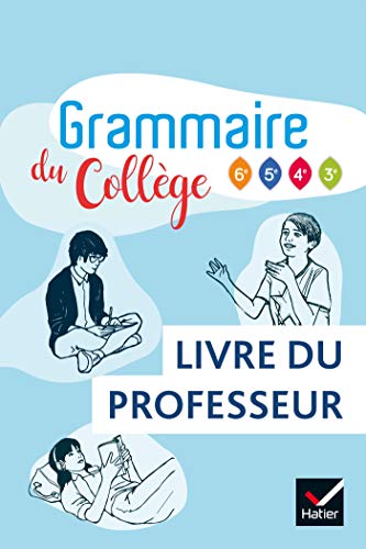 Beispielbild fr Grammaire du collge - Franais 6e/cycle 4 d 2019 - Livre du professeur zum Verkauf von Gallix