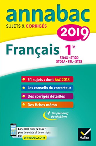 Beispielbild fr Annales Annabac 2019 Franais 1re STMG, STI2D, STD2A, STL, ST2S: sujets et corrigs du bac Premire sries technologiques zum Verkauf von Ammareal