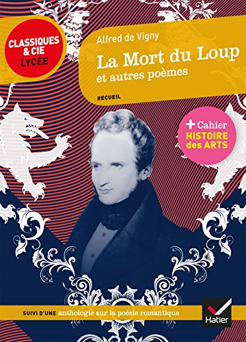 9782401045729: La Mort du Loup et autres pomes (1826-1864) : Suivi d'une anthologie sur la posie romantique