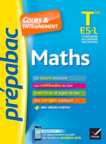 Beispielbild fr Maths Tle ES, L - Prpabac Cours & entranement: cours, mthodes et exercices de type bac (terminale ES) zum Verkauf von Ammareal