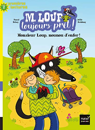 Beispielbild fr M. Loup toujours prt - Nounou d'enfer CP/CE1 6/7 ans zum Verkauf von Ammareal