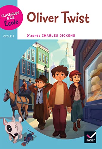 9782401053472: Classiques & Cie Ecole Cycle 3 - Oliver Twist