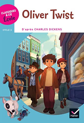 Stock image for Classiques & Cie Ecole Cycle 3 - Oliver Twist for sale by Librairie Th  la page
