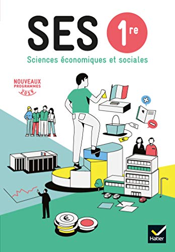 Stock image for Ses, Sciences conomiques Et Sociales 1re : Nouveaux Programmes 2019 for sale by RECYCLIVRE